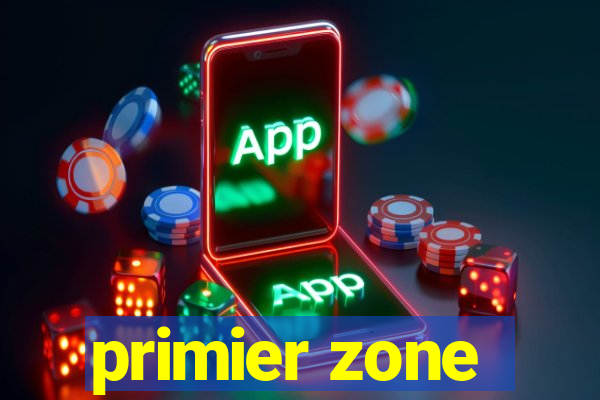 primier zone